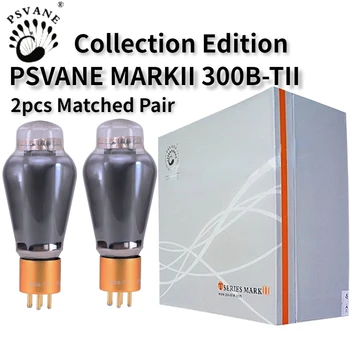 Коллекция вакуумных ламп PSVANE 300B-TII Заменяет вакуумный клапан 300B WE300B, аудиоусилитель Hi-FI, оригинальный четырехъядерный преобразователь, подобранный с высокой точностью